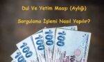 dul-ve-yetim-ayligi-sorgulama
