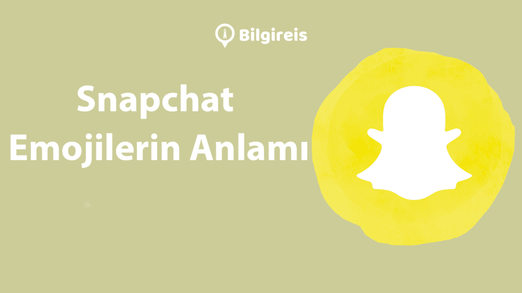 Snapchat Emojilerin Anlamı