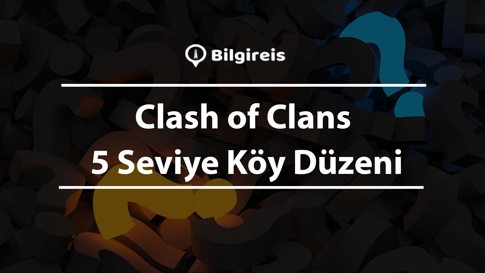 Clash of Clans 5 Seviye Köy Düzeni