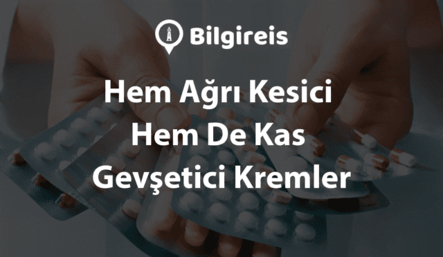 Hem-Agri-Kesici-Hem-De-Kas-Gevsetici-Kremler