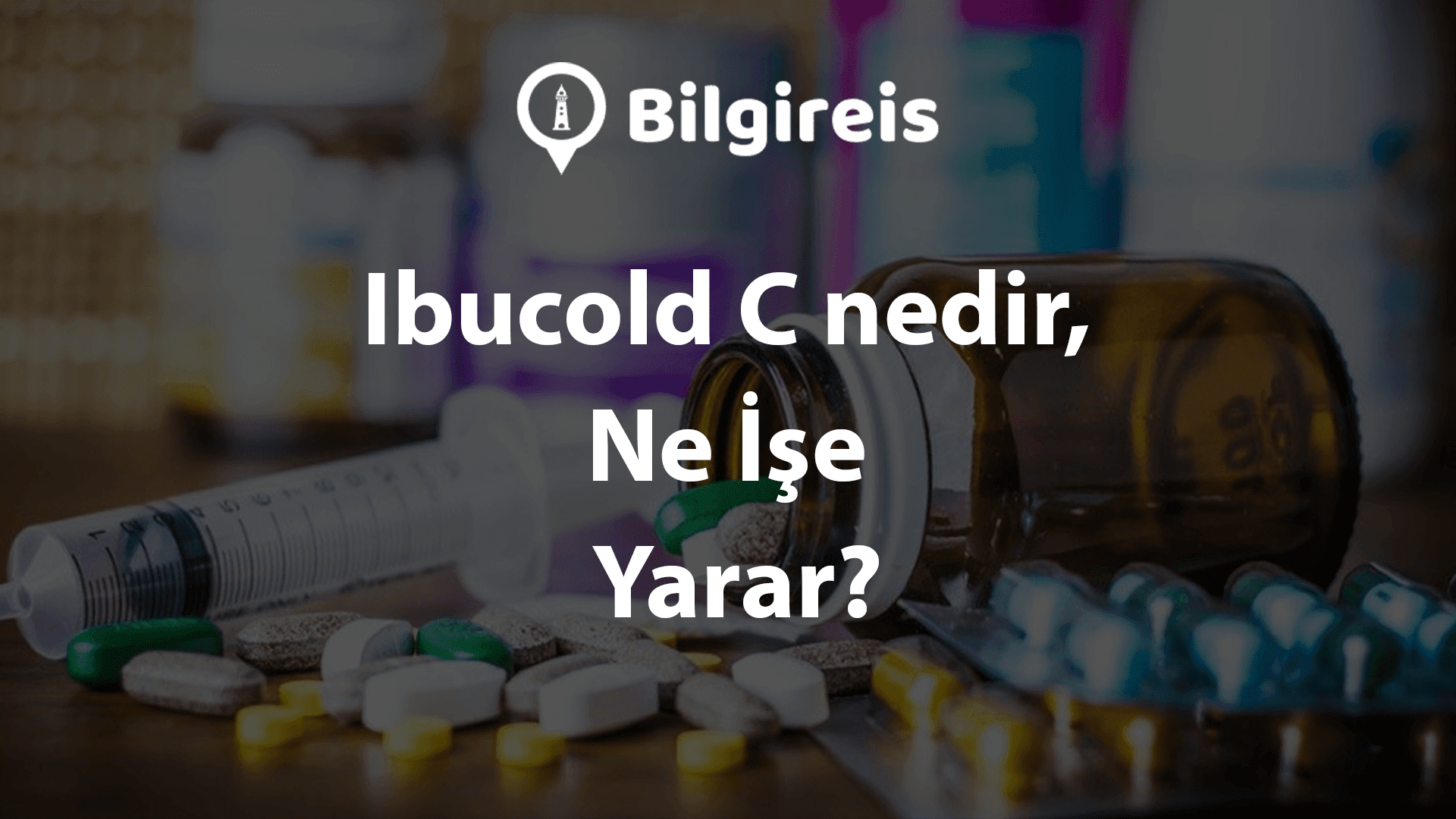 Ibucold C nedir Ne Ise Yarar