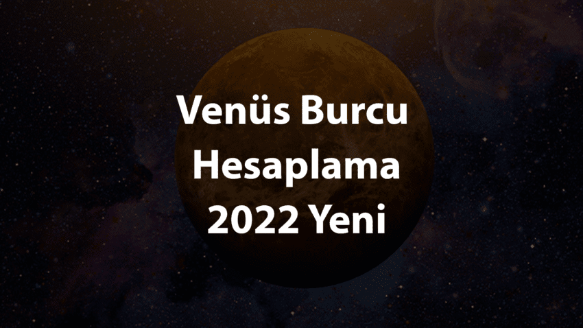 Venüs Burcu Hesaplama