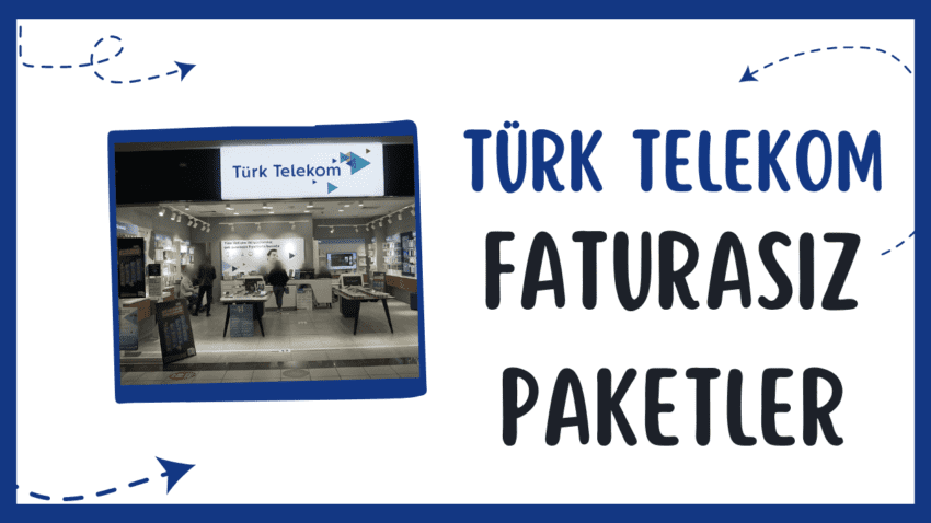 Türk Telekom Faturasız Paketler